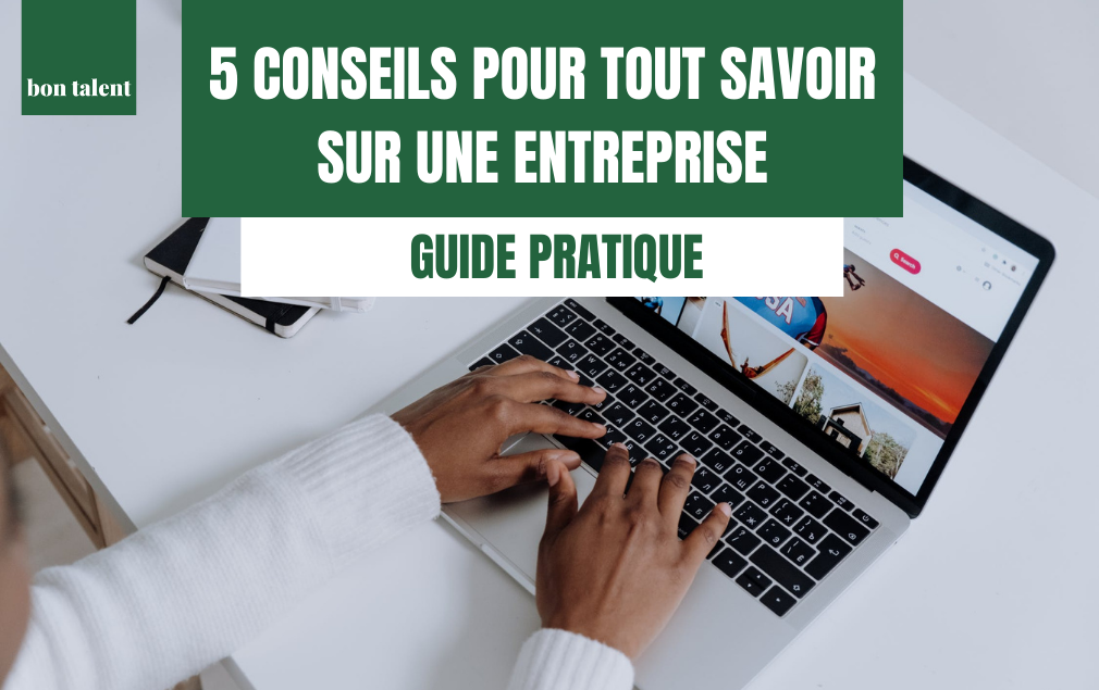 5 conseils pour tout savoir sur une entreprise